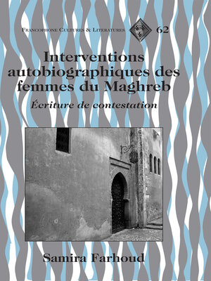 cover image of Interventions autobiographiques des femmes du Maghreb